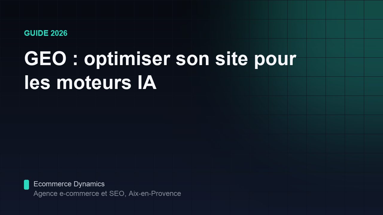 GEO : optimiser son site pour les moteurs IA (ChatGPT, Perplexity, résumés Google)